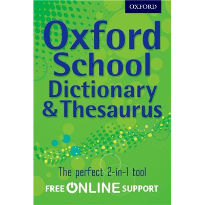 Oxford University Press Oxford School Dictionary & Thesaurus