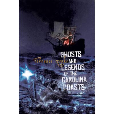 Ghosts and legends of the carolina coasts.