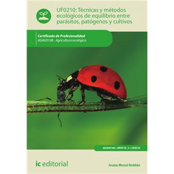 Serie Única - Técnicas y métodos ecológicos de equilibrio entre parásitos, patógenos y cultivos. AGAU0108 - Agricultura ecológica - 1