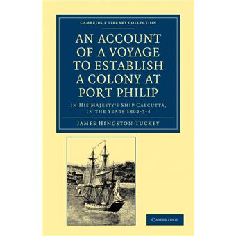 Serie Única - An Account of a Voyage to Establish a Colony at Port Philip in Basss Strait, on the South Coast of New South Wales Paperback - 1