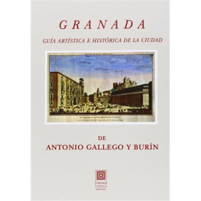 Editorial Comares Granada. Guía Artística E Histórica De La Ciudad