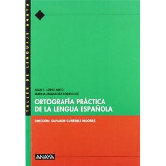 Ortografía Práctica de la Lengua Española - 1