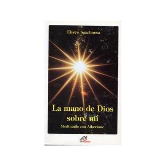 La Mano de Dios Sobre mí - 1