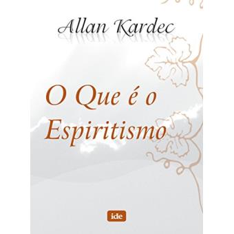 O que É o Espiritismo - 1