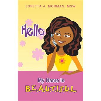 Serie Única - Hello My Name Is B.E.A.U.T.I.F.U.L. Paperback - 1