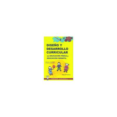 Wanceulen Editorial S.l. Diseño Y Desarrollo Curricular En Educación Infantil Y Educación Física