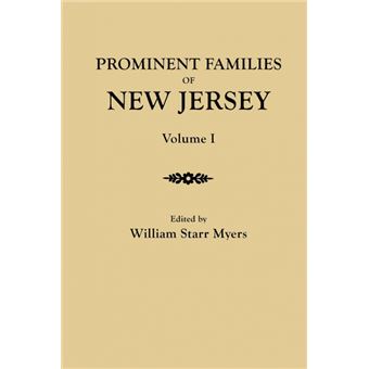 Prominent Families of New Jersey. In Two Volumes. Volume I - 1