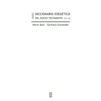 Biblioteca Estudios Bíblicos - Diccionario exegético del Nuevo Testamento (A-K) - 1