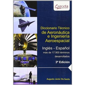 Diccionario T cnico de Aeron utica e Ingenier a Aeroespacial