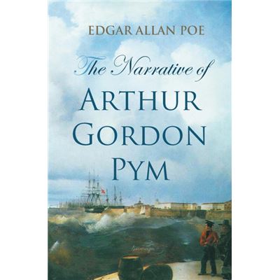 The Narrative Of Arthur Gordon Pym Paperback