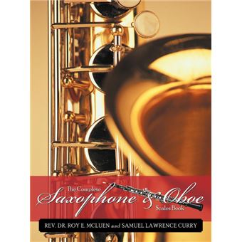 Serie Única - The Complete Saxophone and Oboe Scales Book Paperback - 1