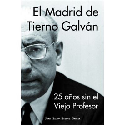 Libro El Madrid de tierno galvan juan pedro esteve garcia español