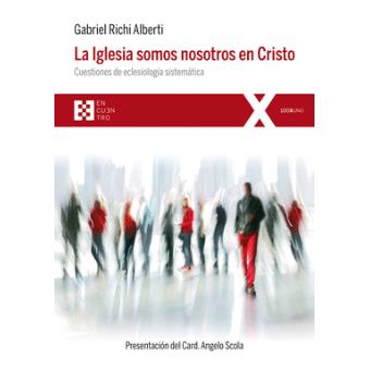 La Iglesia Somos Nosotros En Cristo - 1