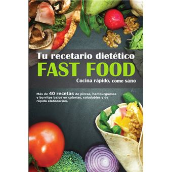 Tu Recetario Dietético Fast Food