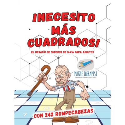 Serie Única - Puzzle Therapist, Puzzle Therapist, Puzzle Therapist, Puzzle Therapist : ¡Necesito Más Cuadrados! | El Desafío De Sudokus De 16X16 Para Adultos | Con 242 Rompecabezas