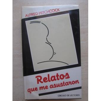 Relatos que me asustaron - 1