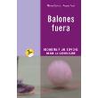 Balones Fuera Reconstruir Reconstruir los Espacios Desde la Coeducacion