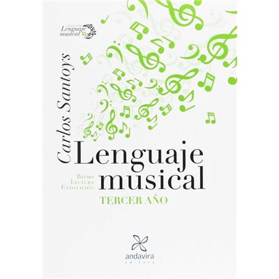 Libro Lenguaje Musical tercer año de carlos santoys español