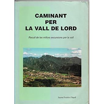 Caminant Per La Vall De Lord - 1