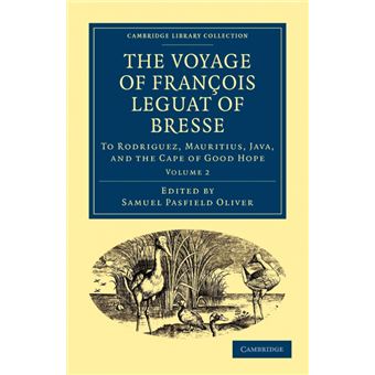 Serie Única - The Voyage of Fran OIS Leguat of Bresse to Rodriguez, Mauritius, Java, and the Cape of Good Hope - 1
