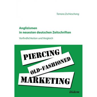 Serie Única - Anglizismen in neuesten deutschen Zeitschriften. Paperback - 1