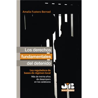 Los derechos fundamentales del detenido - 1
