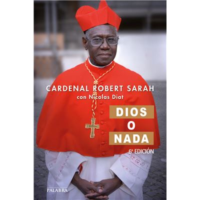 Libro Dios O nada de varios autores entrevista sobre la fe mundo y cristianismo tapa blanda sarah cardenal robert