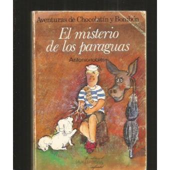 Misterio De Los Paraguas, El. Aventuras De Chocolatin Y Bombon-5 - 1
