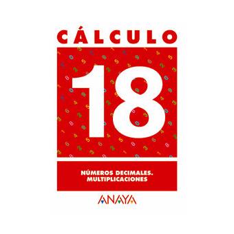 Cálculo 18. Números Decimales. Multiplicaciones - 1