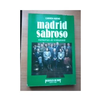 Madrid Sabroso. Memorias de Restaurante - 1