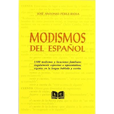 Libro Modismos Del español. josé antonio