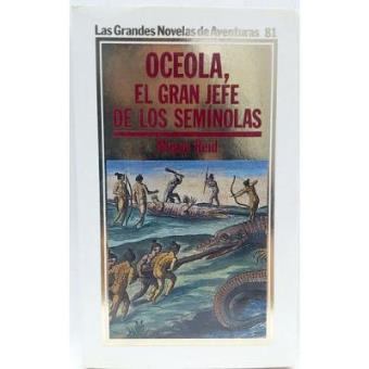 Oceola, el gran jefe de los semínolas - 1