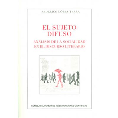 El Sujeto Difuso de la sociedad en discurso literario tapa blanda anejos revista literatura federico