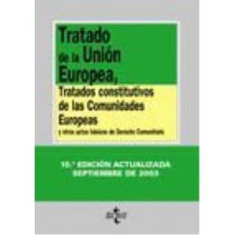 Tratado de la Union Europea,Tratados Constitutivos de las Comunidades - 1