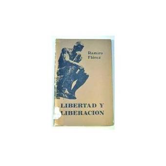 Libertad Y Liberación: Sobre El Concepto De Libertad En Su Dimensión ...