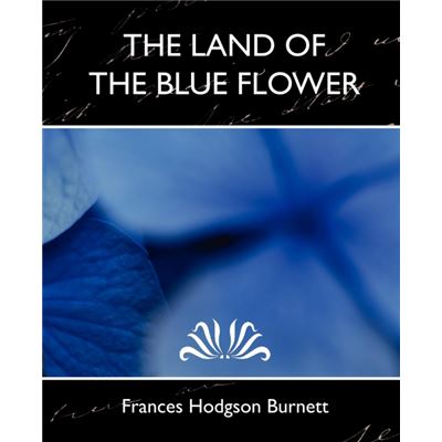 The Land of the Blue Flower (New Edition) Paperback