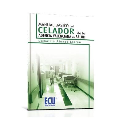 Manual Del Celador la agencia valenciana salud basico tapa blanda libro demetrio alonso llorca español