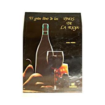 El gran libro de los vinos de La Rioja