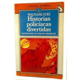 Historias Policiacas Divertidas Ecke Wolfgang 5 En Libros Fnac