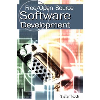 Free/Open Source Software Development - Stefan Koch -5% en libros | Fnac