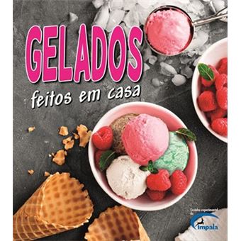 Gelados Feitos Em Casa