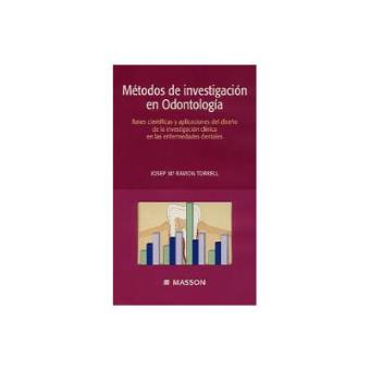 Metodos de Investigacion en Odontologia Bases y Aplicaciones del Diseño de la i - 1