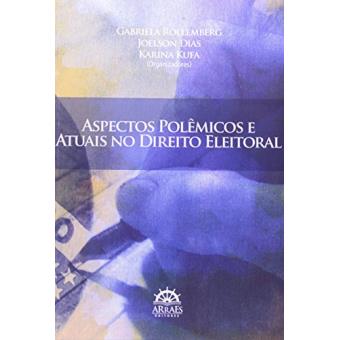 Aspectos Polêmicos E Atuais No Direito Eleitoral - 1