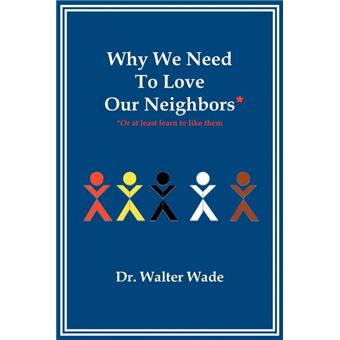 Serie Única - Why We Need to Love Our Neighbors Paperback - 1