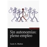 Sin autonomías: Pleno empleo