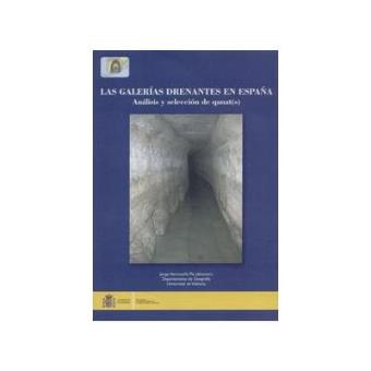 Las Galerías Drenantes en España : Análisis y Selección de Qanat(S) - 1