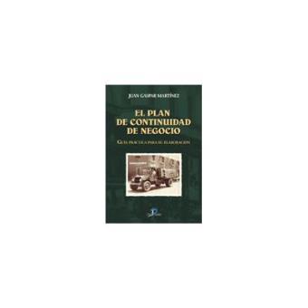 El Plan de Continuidad de Negocio - Gaspar Martínez, Juan -5% en libros ...