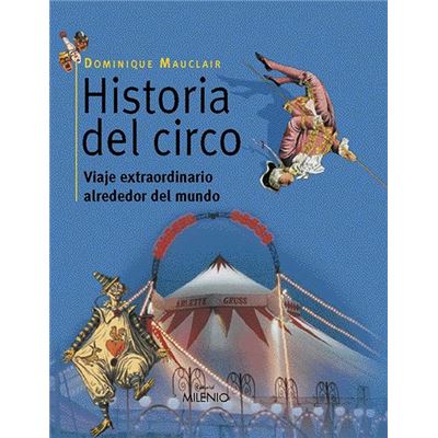 Editorial Milenio. S.l. Historia Del Circo
