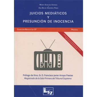 Juicios Mediáticos y Presunción de Inocencia - 1
