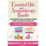 Essential Oils and Aromatherapy Bundle Paperback